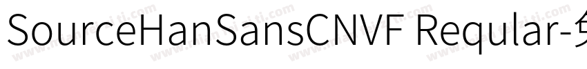 SourceHanSansCNVF Reqular字体转换
